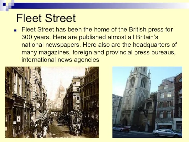 Fleet Street Fleet Street has been the home of the