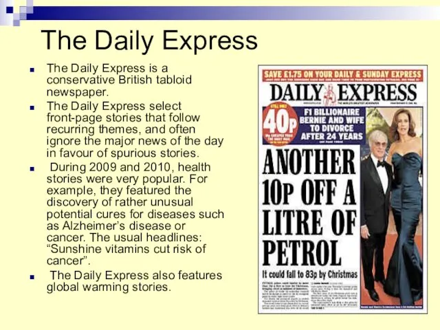 The Daily Express The Daily Express is a conservative British