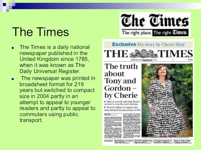 The Times The Times is a daily national newspaper published