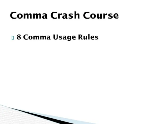 8 Comma Usage Rules Comma Crash Course