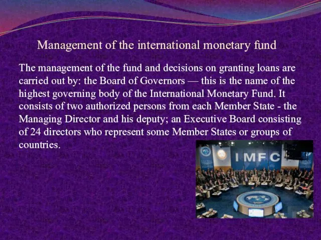 Management of the international monetary fund The management of the fund and decisions