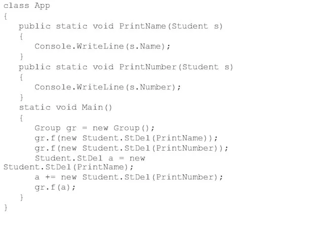 class App { public static void PrintName(Student s) { Console.WriteLine(s.Name);