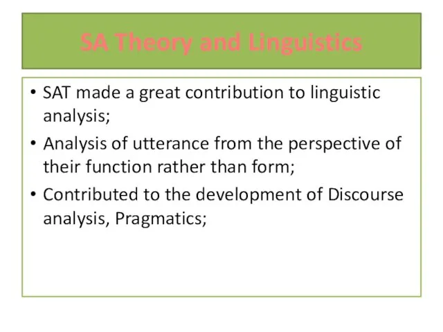 SA Theory and Linguistics SAT made a great contribution to