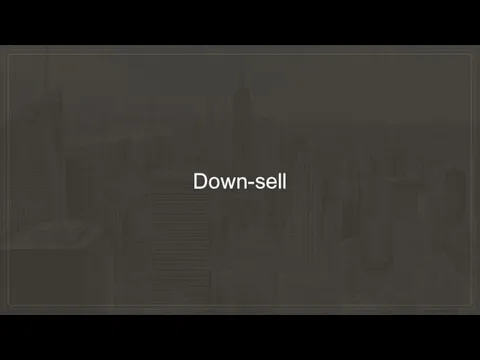 Down-sell