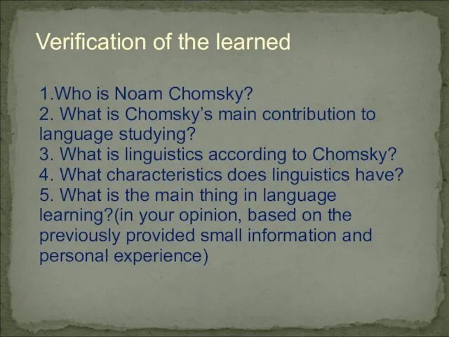 1.Who is Noam Chomsky? 2. What is Chomsky’s main contribution