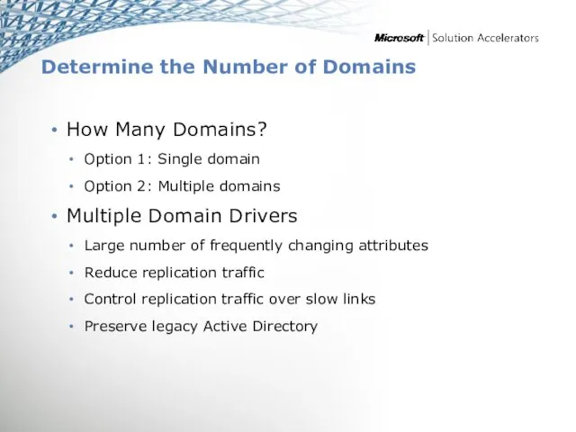 Determine the Number of Domains How Many Domains? Option 1: