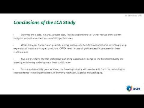 Conclusions of the LCA Study Enzymes are a safe, natural,