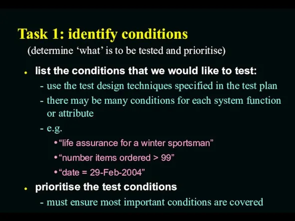 Task 1: identify conditions list the conditions that we would