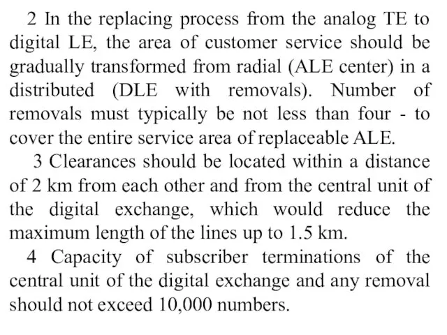 2 In the replacing process from the analog TE to