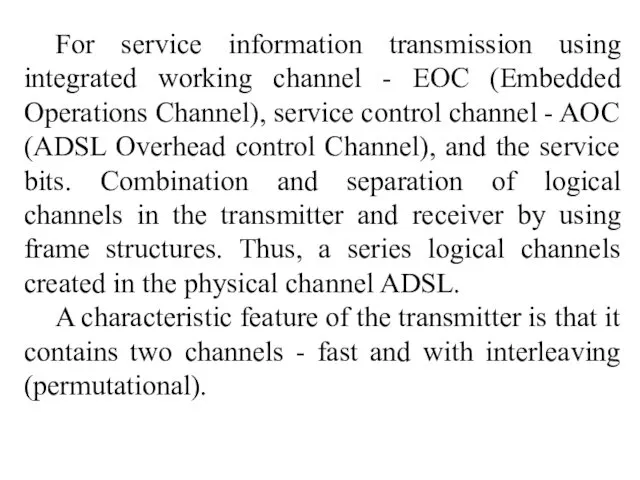 For service information transmission using integrated working channel - EOC