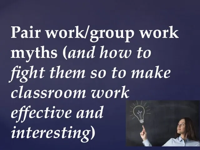 Pair work/group work myths (and how to fight them so