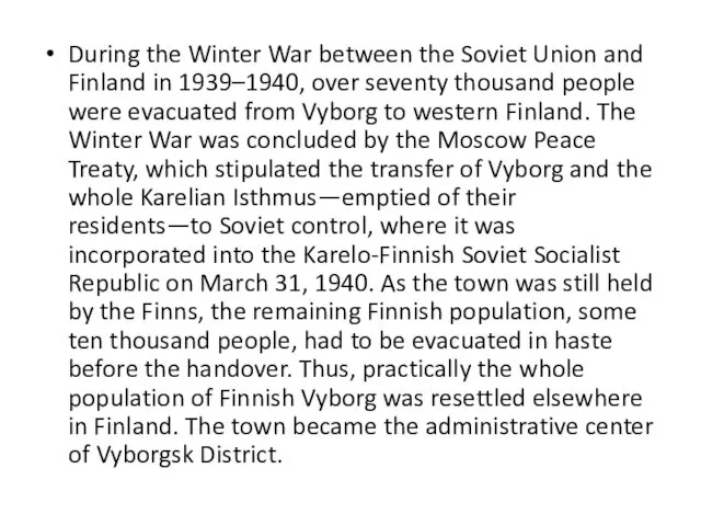 During the Winter War between the Soviet Union and Finland