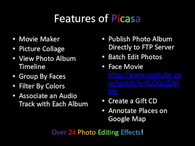 Features of Picasa Movie Maker Picture Collage View Photo Album