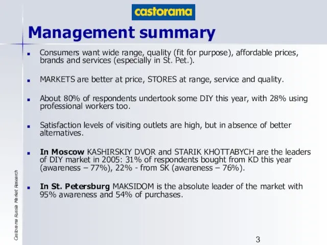 Management summary Consumers want wide range, quality (fit for purpose), affordable prices, brands