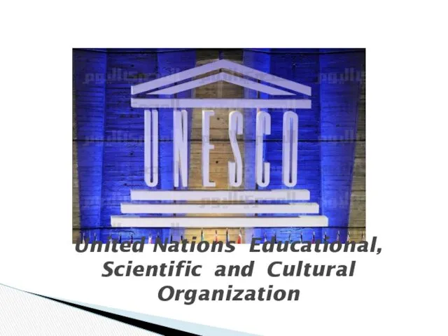 United Nations Educational, Scientific and Cultural Organization