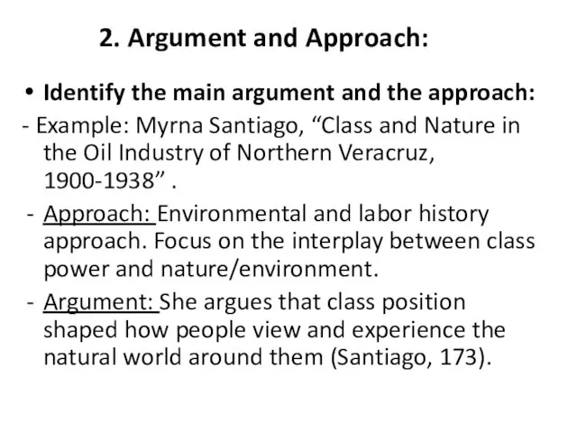 Identify the main argument and the approach: - Example: Myrna