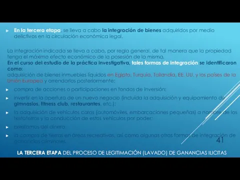 LA TERCERA ETAPA DEL PROCESO DE LEGITIMACIÓN (LAVADO) DE GANANCIAS