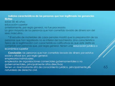 Indicios característicos de las personas que han legitimado las ganancias