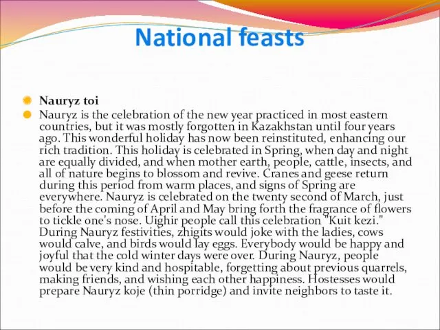 National feasts Nauryz toi Nauryz is the celebration of the