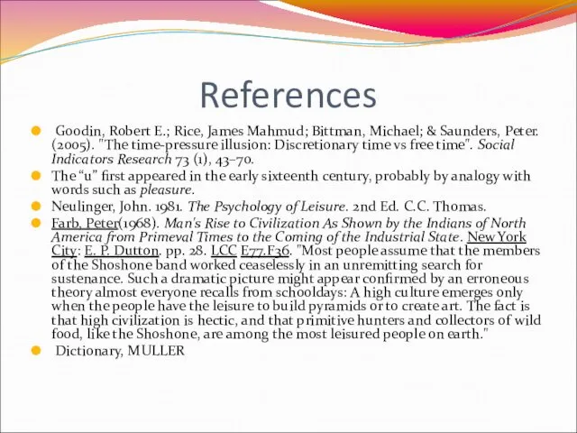 References Goodin, Robert E.; Rice, James Mahmud; Bittman, Michael; &