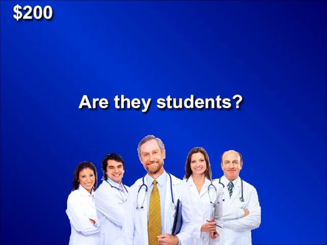 $200 Are they students?