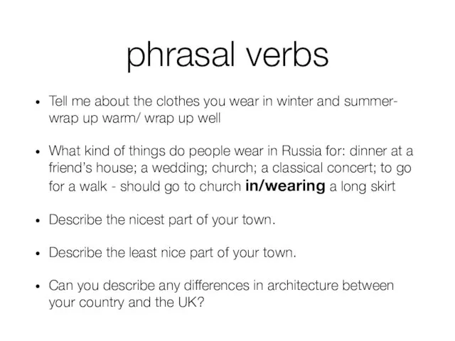 phrasal verbs Tell me about the clothes you wear in