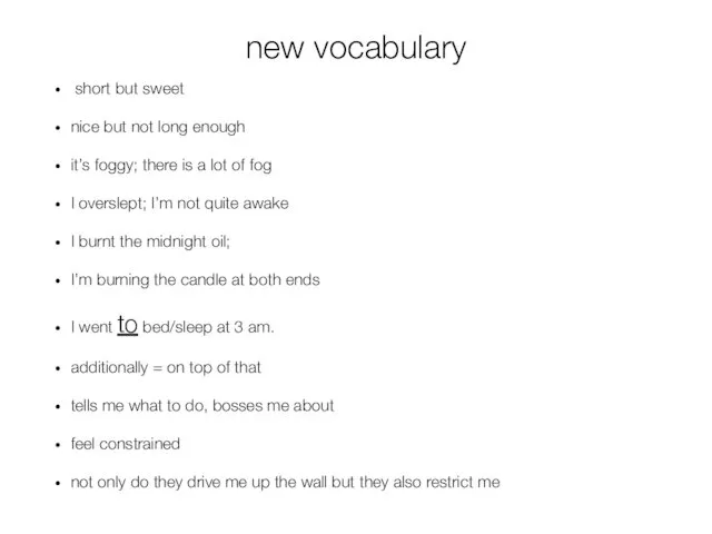 new vocabulary short but sweet nice but not long enough