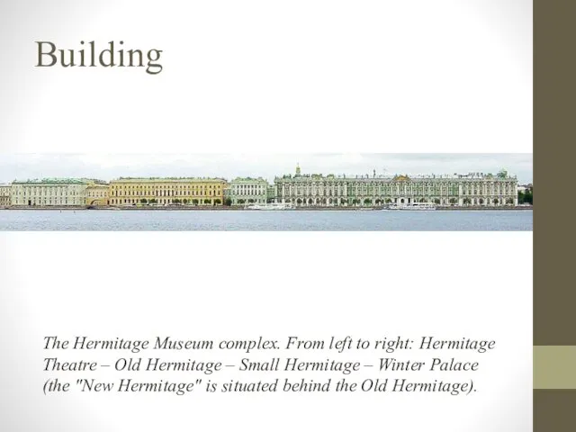 Building The Hermitage Museum complex. From left to right: Hermitage