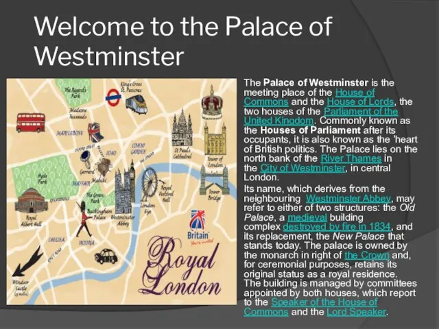 Welcome to the Palace of Westminster The Palace of Westminster