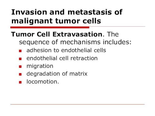 Invasion and metastasis of malignant tumor cells Tumor Cell Extravasation.