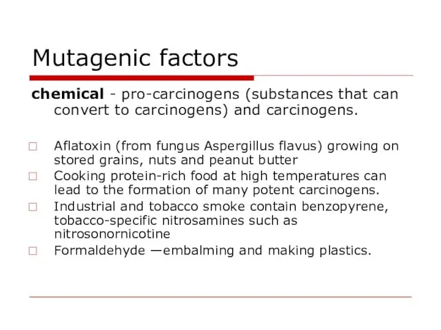 Mutagenic factors chemical - pro-carcinogens (substances that can convert to