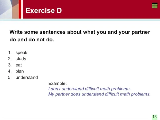 Write some sentences about what you and your partner do