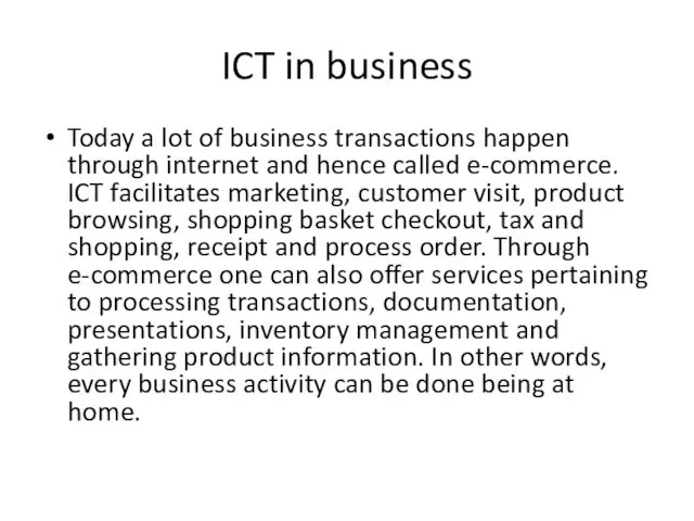 ICT in business Today a lot of business transactions happen