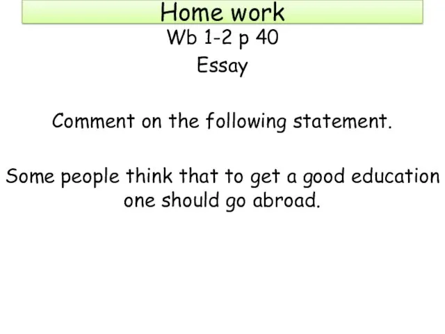 Home work Wb 1-2 p 40 Essay Comment on the