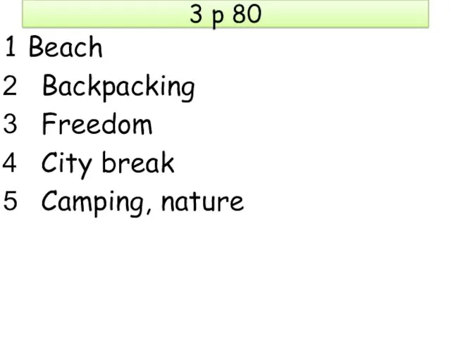 3 p 80 1 Beach Backpacking Freedom City break Camping, nature