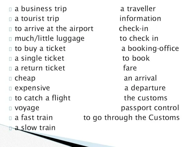 a business trip a traveller a tourist trip information to