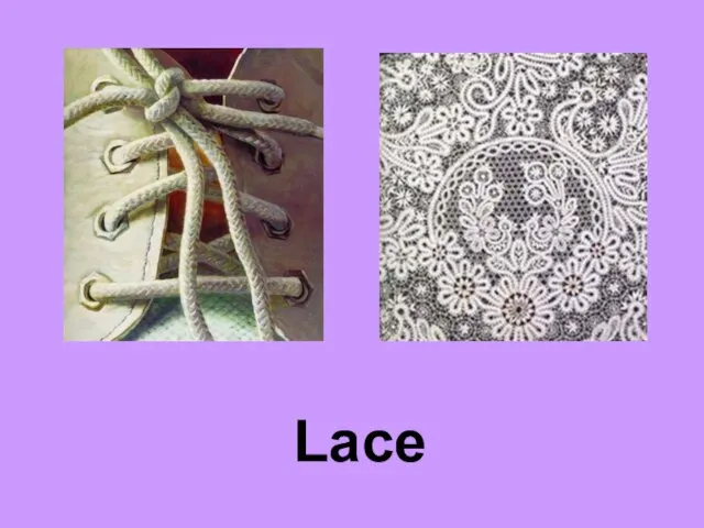 Lace