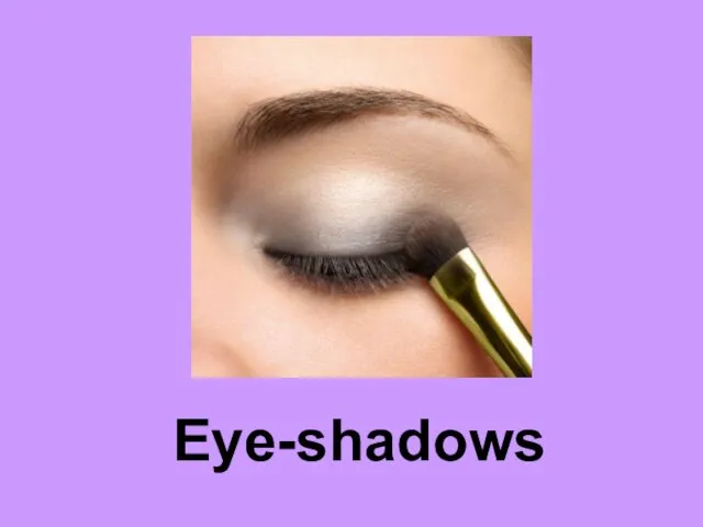Eye-shadows