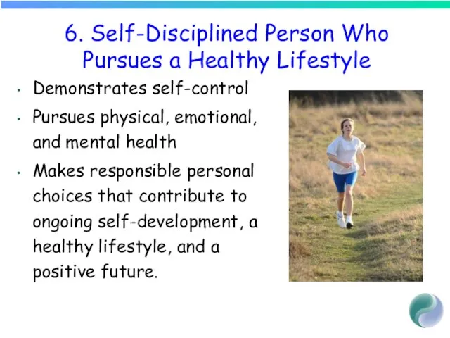 6. Self-Disciplined Person Who Pursues a Healthy Lifestyle Demonstrates self-control