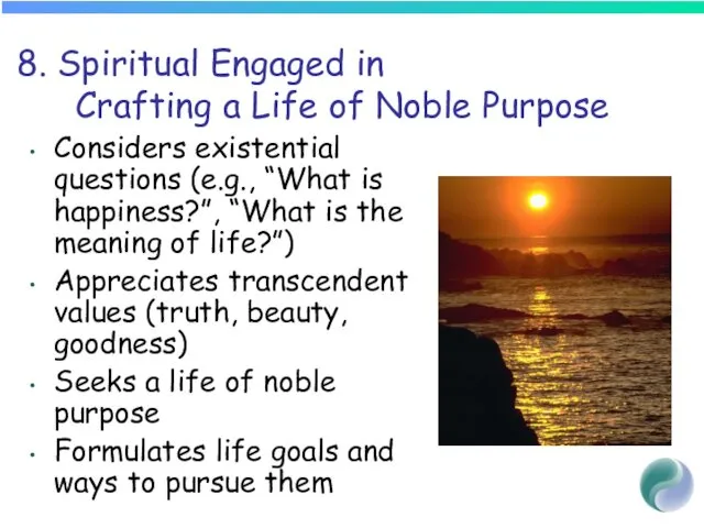 8. Spiritual Engaged in Crafting a Life of Noble Purpose