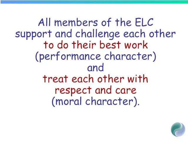 All members of the ELC support and challenge each other