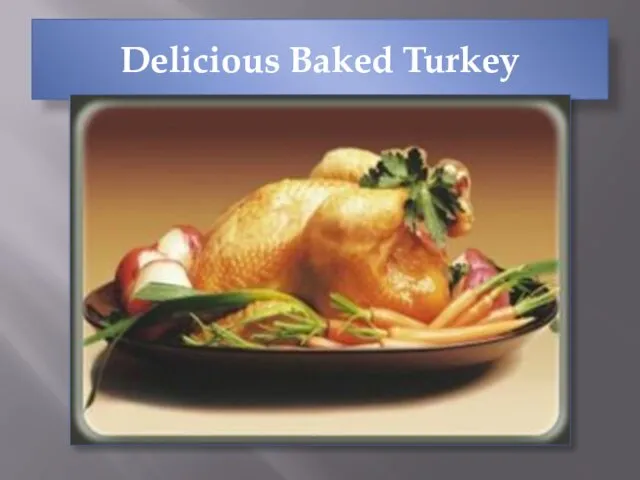 Delicious Baked Turkey