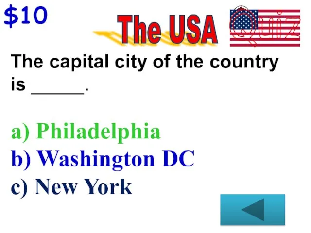 $10 The capital city of the country is _____. a)