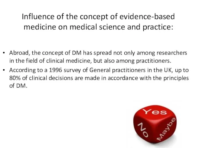 Influence of the concept of evidence-based medicine on medical science