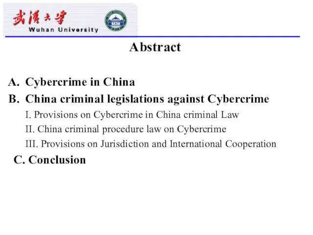 Abstract Cybercrime in China China criminal legislations against Cybercrime I.