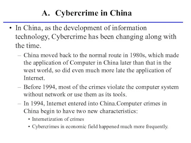 In China, as the development of information technology, Cybercrime has