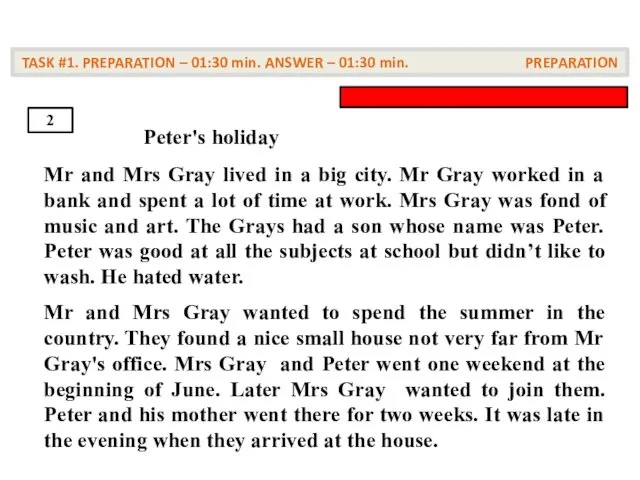 Peter's holiday Mr and Mrs Gray lived in a big