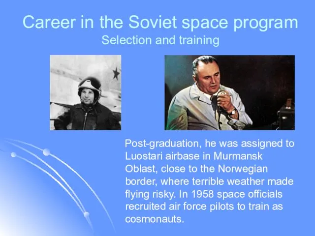 Career in the Soviet space program Selection and training Post-graduation,