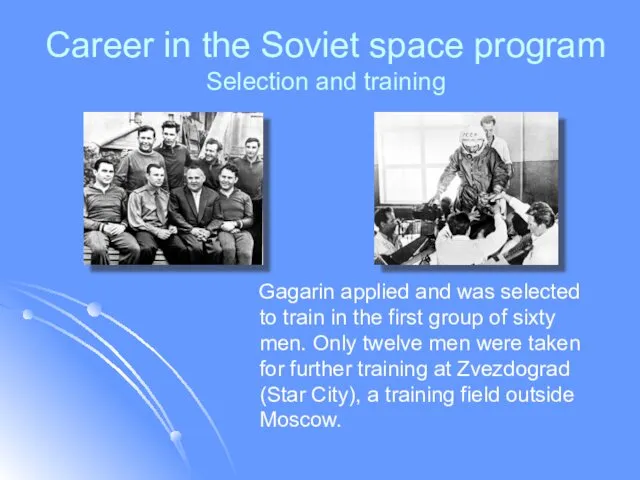 Career in the Soviet space program Selection and training Gagarin