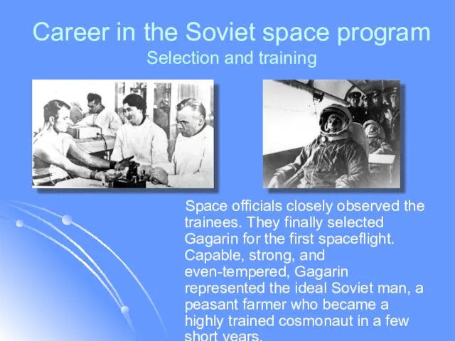 Career in the Soviet space program Selection and training Space